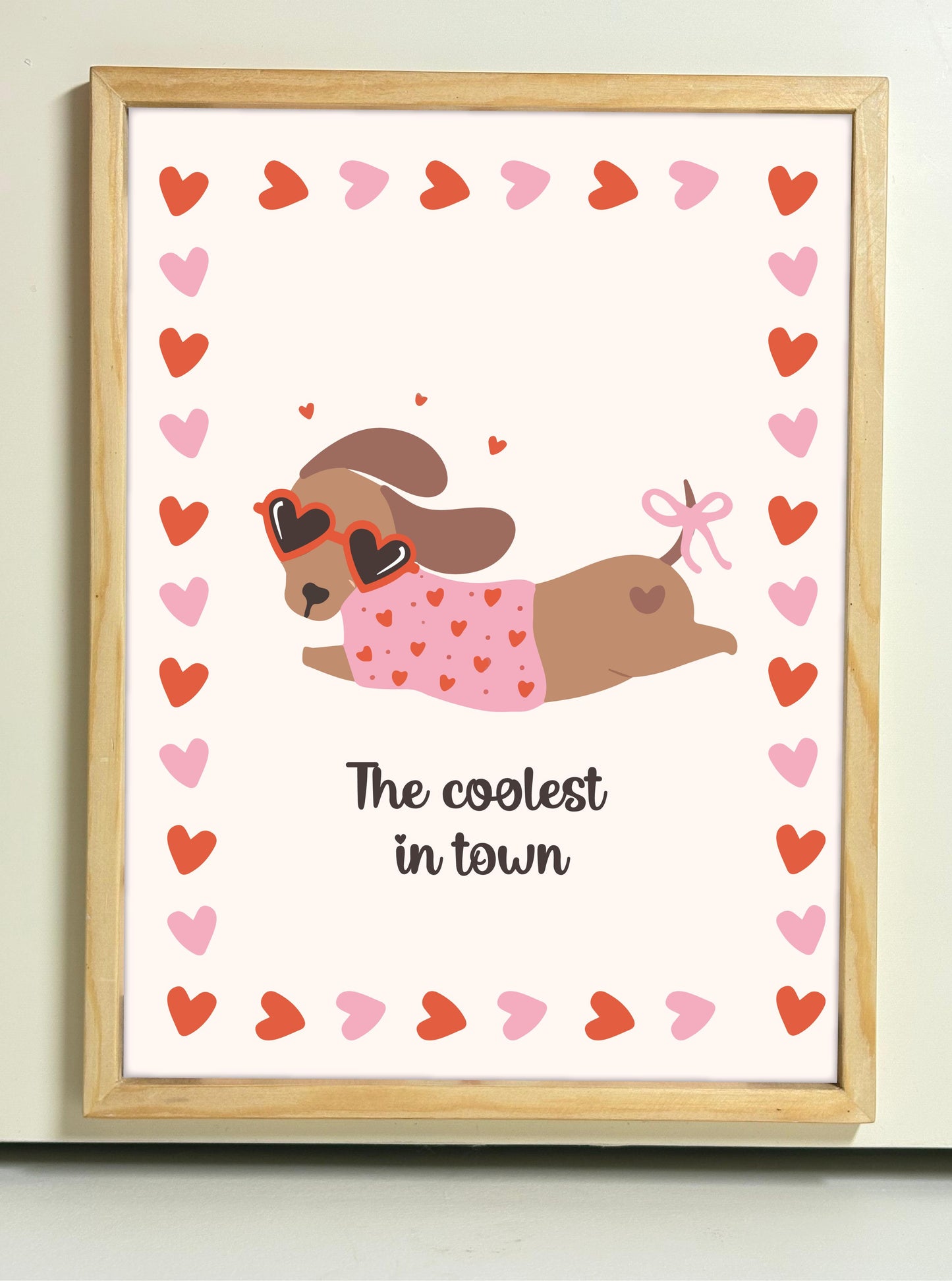 The coolest in town - Wooden Frame