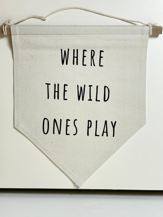 Where The Wild Ones Play - Canvas Wall Hanging